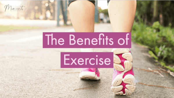 The Benefits of Exercise