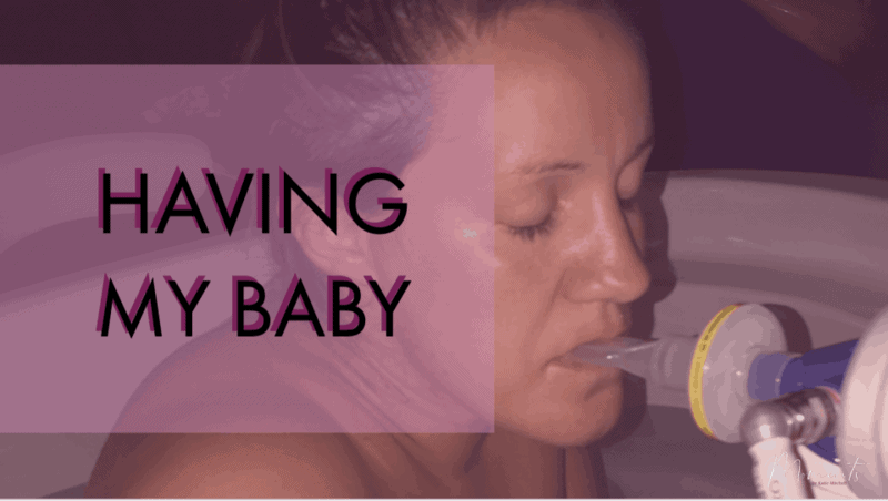 Having my baby - a blog post